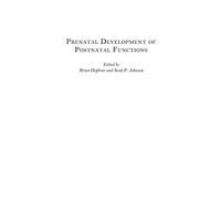Prenatal Development Of Postnatal Functions
