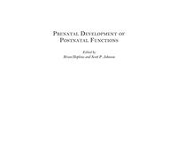 Prenatal Development Of Postnatal Functions
