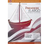 Prendere il largo. Per le Scuole superiori. Con e-book. Con espansione online