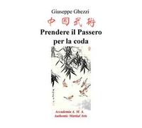 Prendere il passero per la coda. Academia A.M.A. - Authentic Martial Arts