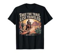 Prendere Il Sentiero Cowboy Occidentale Meno viaggiato Maglietta