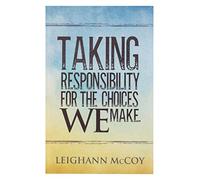 Prendere la responsabilità per le scelte che facciamo da Leighann McCoy - Libro devozionale