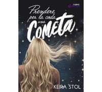 Prendere per la coda una cometa: (Collana Nirvana - PubMe)