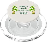 Prendersi una pausa dalla modalità vacanza Grind Citazione vita morbida PopSockets PopGrip per MagSafe