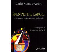 Prendete il largo! Eucaristia e dinamismo ecclesiale