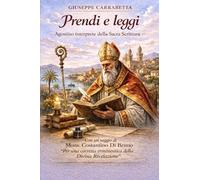 Prendi e Leggi: Agostino interprete della Sacra Scrittura