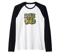 Prendi il comando e governare il costume del mondo Maglia con Maniche Raglan