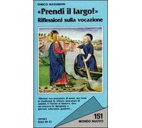 Prendi il largo! Riflessioni sulla vocazione