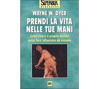 Prendi la vita nelle tue mani