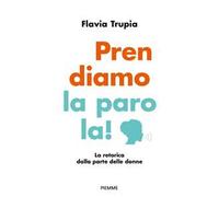 Prendiamo la parola! La retorica dalla parte delle donne