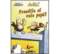 Prendilo al volo papà!