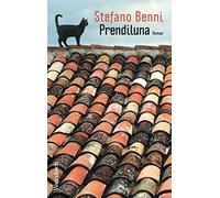 Prendiluna: Roman (Quartbuch)