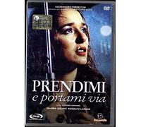 Prendimi e portami via