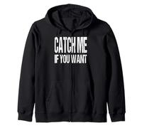 Prendimi se puoi, Una Divertente Chiamata all'amore per Il Proprio Amante Felpa con Cappuccio