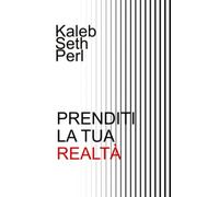 Prenditi la tua Realtà