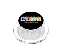 Prenditi un momento e PENSA Tavola periodica degli elementi PopSockets PopGrip per MagSafe