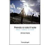 Prendo a calci il sole. Bahia, i bambini, la strada