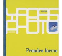 Prendre forme: De l'un à l'autre