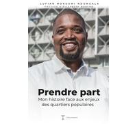 PRENDRE PART: Mon histoire face aux enjeux des quartiers populaires