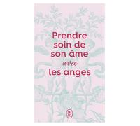 Prendre soin de son âme avec les Anges