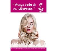 "Prenez soin de vos cheveux"
