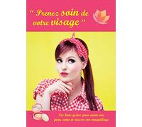 "Prenez soin de votre visage"
