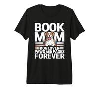 Prenota Mom Dog Lover Paws And Pages Forever Maglietta Premium