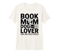 Prenota Mom Dog Lover Paws And Pages Forever Maglietta Premium