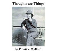 Prentice Mulford Thoughts are Things (Tascabile)