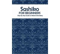 Prentiss Barksdale Sashiko for Beginners (Tascabile)