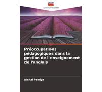 Préoccupations pédagogiques dans la gestion de l'enseignement de l'anglais
