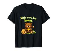 Prepara Ogni Giorno Beary Cute Bear, Gioco di Parole al Miele Maglietta