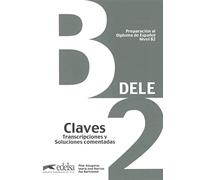 Preparación al DELE B2. Libro de claves [Lingua spagnola]: Claves - B2 (New edition)