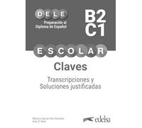 Preparacion al Dele Eescolar. B2-C1. Claves. Per le Scuole superiori. Con espansione online