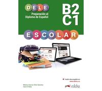 Preparacion al Dele Eescolar. B2-C1. Per le Scuole superiori. Con espansione online