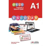 Preparación al Dele. A1. Con espansione online. Per la Scuola media: Preparacion Al Dele Escolar A1 [Lingua spagnola]: Libro del alumno - A1: Vol. 1