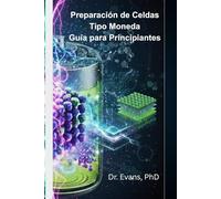Preparación de Celdas Tipo Moneda: Guía para Principiantes