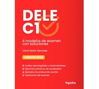 Preparación DELE C1: 4 modelos completos de examen, estrategias, vocabulario y audios para preparar el Diploma de Español DELE C1
