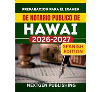 PREPARACION PARA EL EXAMEN DE NOTARIO PUBLICO DE HAWAI: Como convertirse en notario publico certificado con leyes actualizadas, preguntas de practica y consejos de expertos.