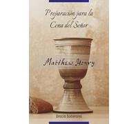 Preparación para la Cena del Señor