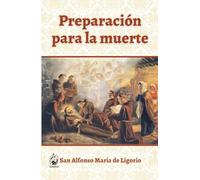 Preparación para la muerte: Consideraciones sobre las máximas eternas