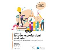 Prepararsi al test delle professioni sanitarie. oltre 2500 quesiti ufficia...