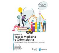Prepararsi al test di Medicina e Odontoiatria. Oltre 2500 quesiti ufficial...