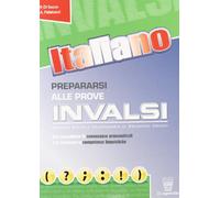 Prepararsi alle prove INVALSI. Per consolidare le competenze grammaticali e sintattiche. Per le Scuole superiori