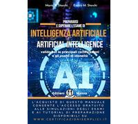 Prepararsi e superare l’esame di Intelligenza Artificiale (Artificial Intelligence): valido per le principali certificazioni e gli esami di idoneità. Con simulazioni e tutorial online.
