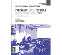 Prepararsi per il possibile. Esercitarsi per affrontare le crisi