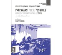 Prepararsi per il possibile. Esercitarsi per affrontare le crisi