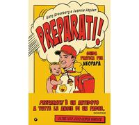 Preparati! La guida pratica per diventare papà
