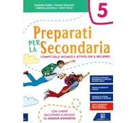 Preparati per la secondaria. Compiti delle vacanze e attività per il recupero. Per la Scuola elementare