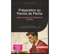 Préparation au Permis de Pêche: Guide Complet pour Débutants et Avancés